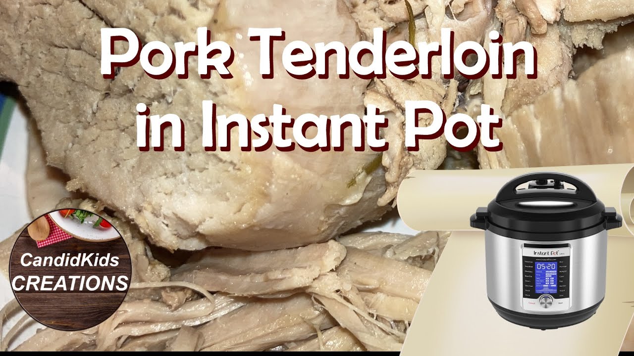 Can You Cook Frozen Pork Tenderloin in Instant Pot? Instant pot