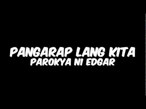 Pangarap Lang Kita - Parokya ni Edgar feat. Happy Sy (Lyrics)