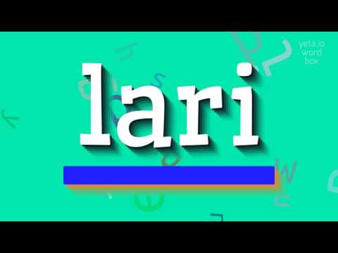 LARI - HOW TO PRONOUNCE IT?