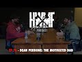 #76 - DEAN PERRONE: THE MOTIVATED DAD | HWMF Podcast