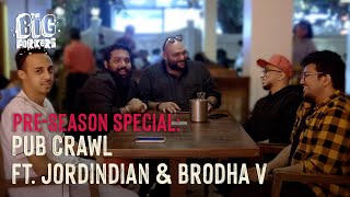Episode: Pre-Season Special | The Big Forkers S3 | Pub Crawl Bangalore | Ft. @Jordindian @Brodha V
