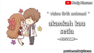 Download lagu Video lirik animasi akankah kau setia -dcotz band- aku menangis karena sayang pada mu // lagu sedih mp3