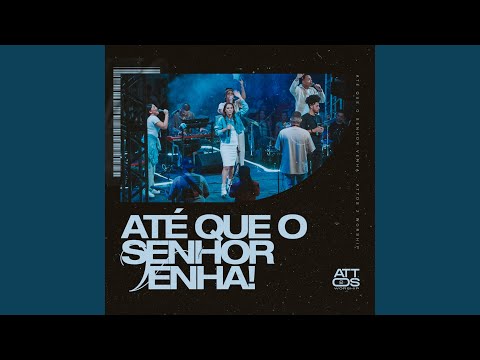 Até Que o Senhor Venha (Live Session)