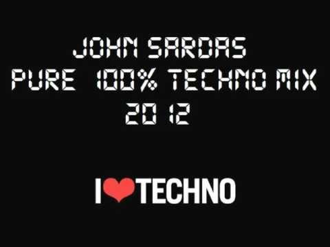 John Sardas - Pure 100% Techno Mix 2012