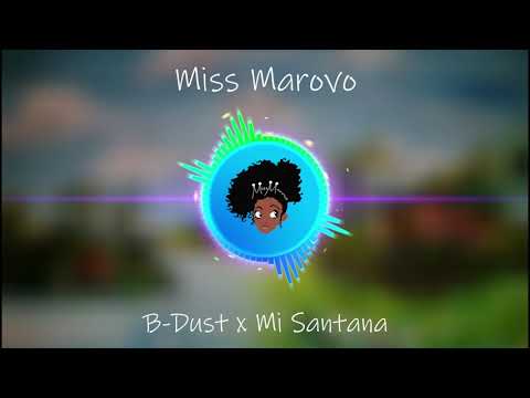B-Dust x Mi Santana  - Miss Marovo (Audio)