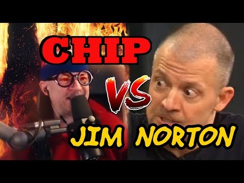 Angry Chip vs Jim Norton (Best of Chip Chipperson Podacast)