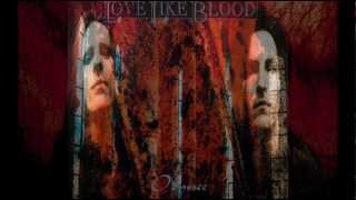 LOVE LIKE BLOOD - Odyssee