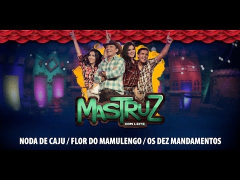 Noda De Cajú - Mastruz com Leite