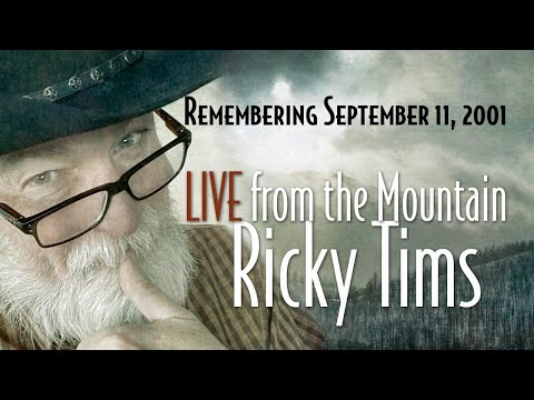 Ricky Tims - Live from the Mountain - A 9/11 Memory in Stories and Art