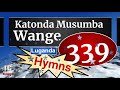 enjatula mu luganda katonda musumba wange 339 speaker version luganda hymns injibs 2021