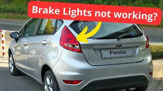 Ford Fiesta MK7 brake lights not working