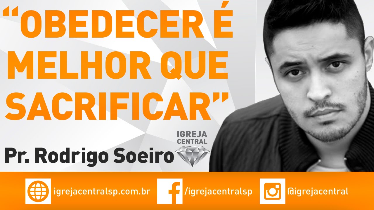 Obedecer é melhor que sacrificar - Rodrigo Soeiro - 08/2015