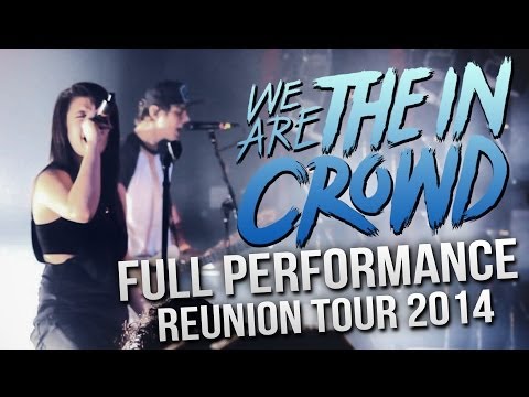 We Are The In Crowd - FULL SET! LIVE! Reunion Tour 2014