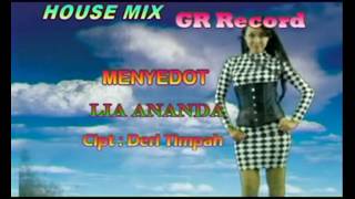 Download lagu Lia Ananda - MENYEDOT || Cipta : Deri Timpah mp3