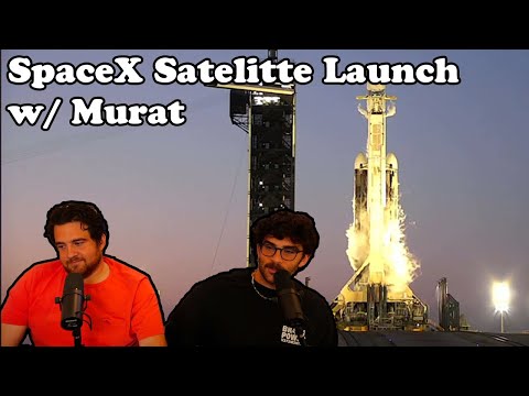 Hasanabi: SpaceX Satellite Launch w/ Murat (April 30, 2023)