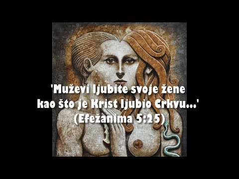 ISTINSKA BRAČNA LJUBAV - 14. 'Muževi ljubite svoje žene kao što je Krist ljubio Crkvu...' (Ef.5:25)