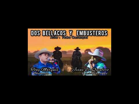 Dos Bellacos y Embusteros... Tony Márquez vs Jesús Daniel Quintero