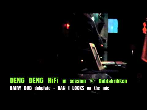 DENG DENG HiFi @ Dubfabrikken Copenhagen - Dropping DAIRY DUB dubplate