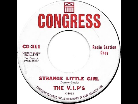 V I P's  STRANGE LITTLE GIRL