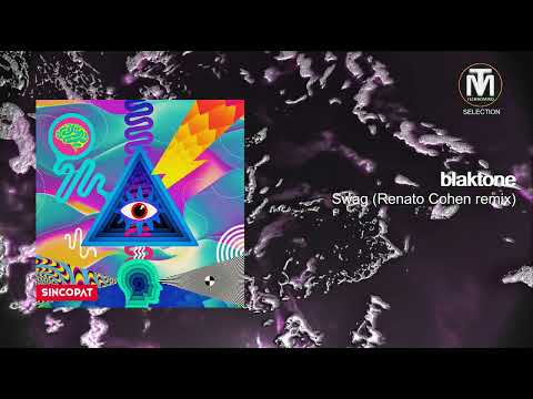 blaktone - Swag (Renato Cohen remix) [Sincopat]
