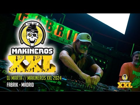 DJ MARTA MAKINEROS XXL 2024 FABRIK MADRID