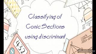 Classifying of conic sections using discriminant