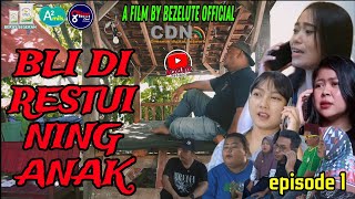 Download lagu BLI DI RESTUI NING ANAK (episode 1) || kampung pantura || film pendek Indramayu mp3