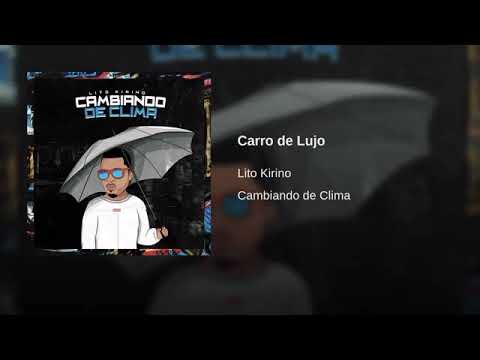 Lito Kirino -Carro de lujo 🏎🐯 ( Official Audio)