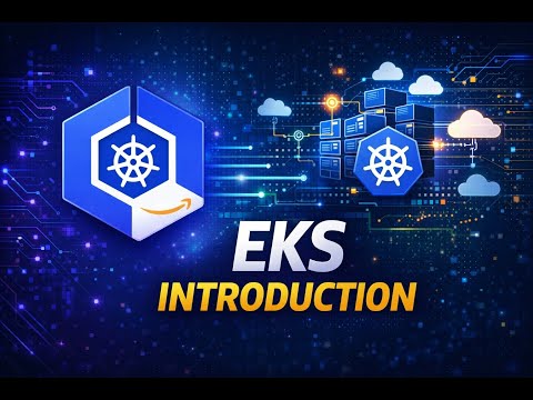 Amazon EKS - Introduction