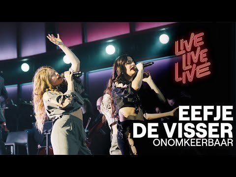 Onomkeerbaar - Eefje de Visser | Live live live