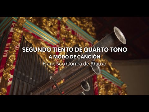 Correa de Arauxo - Segundo tiento de quarto tono, a modo de canción
