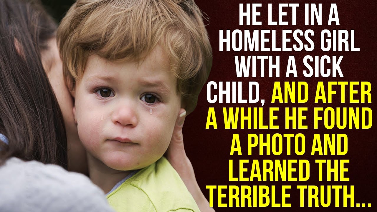 He let in a homeless girl with a child, but when he saw the photo, he learned the terrible truth ...
