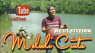 Download lagu MELODI CINTA.cover agus sistian@sae2Iroji mp3