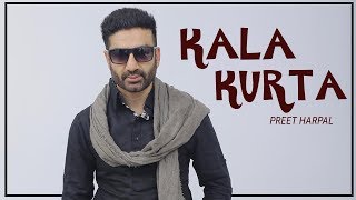Kala Kurta | Preet Harpal | New Punjabi Song | Latest Punjabi Songs 2019 | Punjabi Music | Gabruu