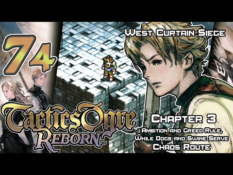 Tactics Ogre: Reborn - Walkthrough - Ep. 74: West Curtain Siege [U3-27] [C3-7]