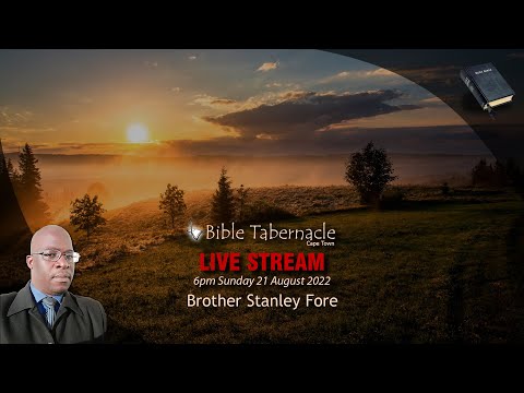 2022-0821PM - Brother Stanley Fore - God Drew The Blueprint Of The Journey