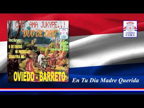 Dúo De Oro: Oviedo - Barreto - En Tu Día Madre Querida
