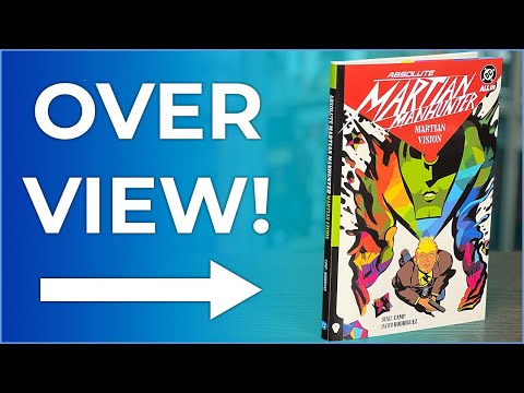 Absolute Martian Manhunter Vol. 1: Martian Vision Hardcover Overview | Deniz Camp & Javier Rodriguez