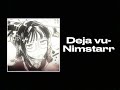 Sped Up Deja Vu Nimstarr Released Ver