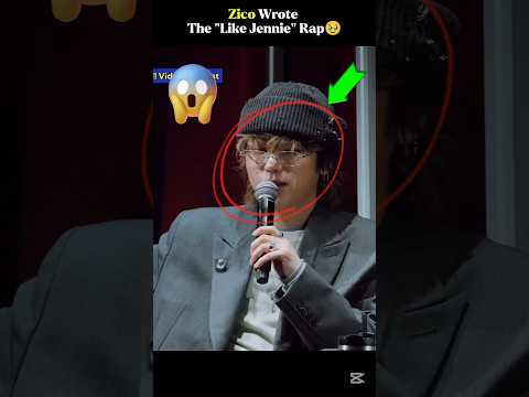 Zico Wrote The "Like Jennie" Rap😱🥹 #jennie #zico #shorts