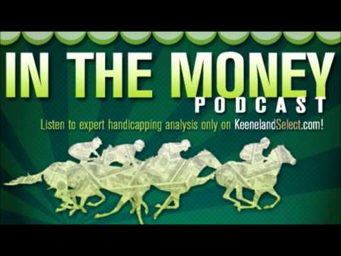 Fall Stars at Keeneland: In the Money Podcast 10.5.13