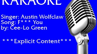 Austin Wolfclaw - F**k You! (Explicit) (Karaoke)