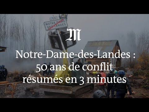 Notre-Dame-des-Landes : 50 ans de conflit résumés en 3 minutes