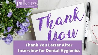 How to Write a Thank You Letter after an Interview for a Dental Hygienist Role