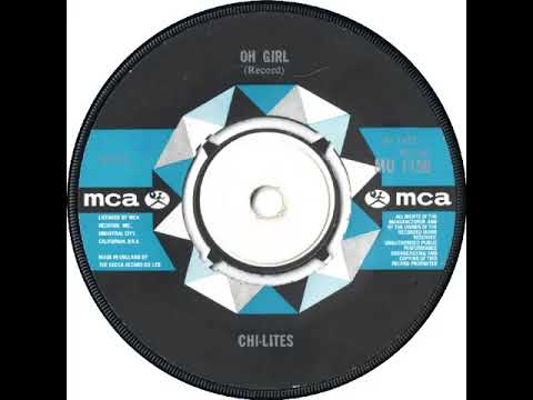 UK New Entry 1972 (108) Chi-Lites - Oh Girl