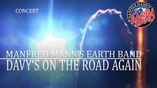 Manfred Mann&#39;s Earth Band - Davy&#39;s On The Road Again (Burg Herzberg, 2005) OFFICIAL