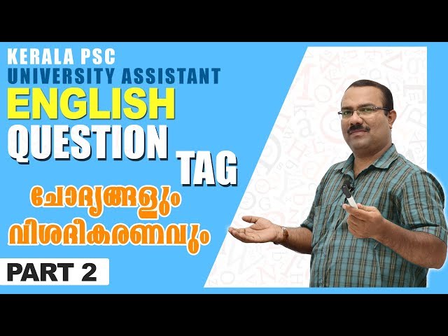 100% Marks for Kerala PSC English Grammar - Question Tag for University Assistant Exam.