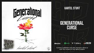 Kartel  Stunt - “Generational Curse”