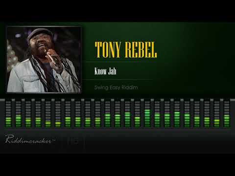 Tony Rebel - Know Jah (Swing Easy Riddim) [HD]
