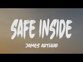 James Arthur - Safe Inside (Lyrics)